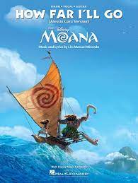How far i'll go moana. How Far I Ll Go From Moana Sheet Music By Alessia Cara For Piano Vocal Guitar Noteflight Marketplace Moana Movie Moana Sheet Music How Far Ill Go