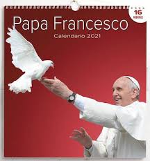 Peter's basilica on june 6, 2021. Pope Francis 2021 Wall Calendar Cm 31x33 12 2x13 In 16 Months Vaticanum Com Vatican Books Sacred Art And Religious Articles