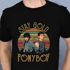 Tell me what you want to see stay gold ponyboy The Outsiders Stay Gold Ponyboy Vintage Retro T Shirt