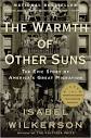 The Warmth of Other Suns: The Epic Story of America's Great ...