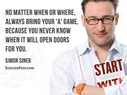 Simon Sinek A Game Simon Sinek Quotes Leadership Quotes Simon Sinek