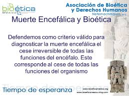 La muerte por criterios neurológicos o muerte encefálica (me) es una realidad histórica en los página 9 de 15. Muerte Encefalica Y Bioetica Ppt Descargar