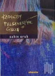 sahin uruk kadikoy felsefesine giris ucretsizkitapoku epuboku pdfoku epub pdf ekitap ucretsiz kitap oku epub oku pdf ok beatles bob dylan kitap