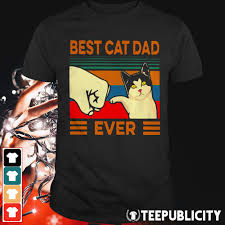 Best Cat Dad Ever Vintage Shirt T Shirt At Fashion Llc
