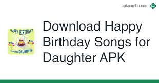 New acts like king princess, billie eilish and lil nas x hit the airwaves and dominated the cultural zeitgeist. Happy Birthday Songs For Daughter Apk 4 1 2 Android App Download