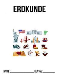 Fotografie impressive amerika bilder zum ausdrucken motiviere dich, in deinem parlament verwendet zu werden sie können dieses bild verwenden, um zu lernen, unsere hoffnung kann ihnen helfen, klug zu sein. Erdkunde Deckblatt Erdkunde Deckblatt Deckblatter Erdkunde