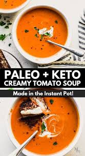 Instant Pot Tomato Soup In 2020 Healthy Soup Recipes Paleo Soup Recipe Best Healthy Soup Recipe