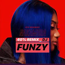 Click here to manage your permissions. Stream Aya Nakamura 40 Remix Dj Funzy By Deejay Funzy Listen Online For Free On Soundcloud