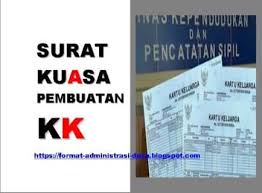 Selain itu juga harus dilengkapi dengan fotokopi ktp pemohon (pemberi kuasa) dan penerima kuasa. Contoh Surat Kuasa Pengurusan Pembuatan Kartu Keluarga Kk Format Administrasi Desa
