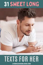 If the event is appropriate, this will surely get a smile from her as she acknowledges you want serious stuff for her. 31 Thoughtful And Sweet Long Messages For Her