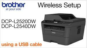 Advertising seems to be blocked by your browser. Wireless Setup Using A Usb Cable Dcpl2520dw Dcpl2540dw Youtube