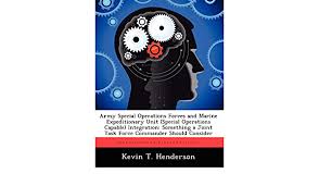 There arnt really any rules. Army Special Operations Forces And Marine Expeditionary Unit Special Operations Capable Integration Something A Joint Task Force Commander Should C Amazon De Henderson Kevin T Fremdsprachige Bucher