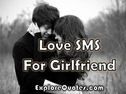 Sweet love quotes for girlfriend #10: Love Sms For Girlfriend Love Messages For Girlfriend Whatsapp Facebook Explore Quotes