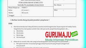 Berikut ini adalah contoh latihan soal tematik kelas 6 tema 7 mata pelajaran ppkn untuk tahun ajaran 2019/2020 lengkap dengan kunci jawaban. Soal Uas Pas Kelas 6 Tema 7 Semester 2 Kurikulum 2013 Revisi 2018 Guru Maju