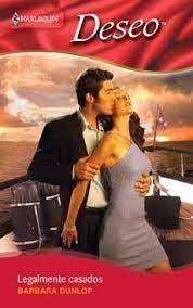 Legalmente Casados Barbara Dunlop Novelas Romanticas Libros De Comedia Romantica Novelas