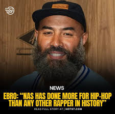 https://www.hot97.com/news/ebro-nas-has-done-more-for-hip-hop-than-any-other-rapper-in-history/