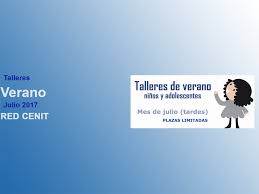Cada etapa del desarrollo humano posee sus propias características; Talleres Para Ninos Y Adolescentes Verano 2017