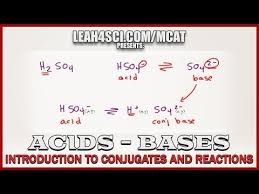Introduction To Mcat Acids And Bases Conjugates And Reactions Mcat Chemistry Reactions
