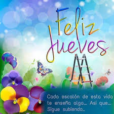 Frases Positivas y Reflexiones. - feliz Jueves | Facebook