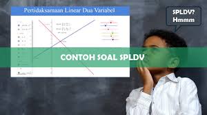 Sistem persamaan linear dua variabel (spldv) merupakan salah satu materi matematika yang dipelajari saat tingkat smp. 10 Contoh Soal Spldv Metode Subtitusi Eliminasi Campuran 2021