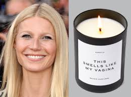 No, the new product flying off the shelves but she wasn't joking when she released the candle with that name printed on the label! This Smells Like My Vagina Is Gwyneth Paltrow S New Candle Toronto Times