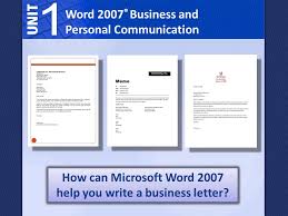 How Can Microsoft Word 2007 Help You Write A Business Letter Ppt Video Online Download
