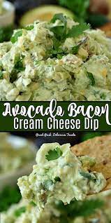 Avocado Bacon Cream Cheese Dip Recipe Avocado Recipes Healthy Avocado Recipes Dinner Avocado Dip Recipe