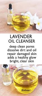 Diy Lavender Oil Cleansing To Make Your Skin Glow The Indian Spot Lavender Oil Cleansing Oil Natural Skin Care