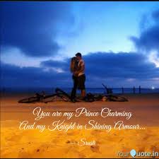 You Are My Prince Charmin Quotes Writings By Srusti Sisugoswami Yourquote