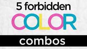 Check below video tips for mistake in color. Graphic Design Friday 5 Forbidden Color Combinations Printplace