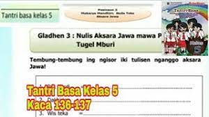 Kunci jawaban bahasa jawa kelas 7 halaman 137. Tantri Basa Kelas 5 Wulangan 7 Pasinaon 3 Gladhen 3 5 Hal 136 137 Youtube