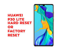 Depending on the android os version of your huawei p30, you may be asked to click on forgotten password. Huawei P30 Lite Hard Reset Huawei P30 Lite Soft Reset Recovery Hard Reset Any Mobile