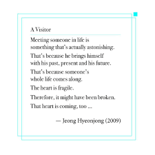 The Visitor A Korean Poem I Loved From Because This Is My First Life One Life Quotes Wonderful Life Quotes Life Quotes
