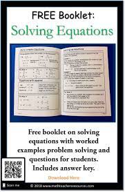 A Free Booklet On Solving Equations With Worked Examples Problem Solving And Questions For St Solving Equations Teacher Math Resources Free Teaching Resources
