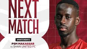 PSM Makassar Vs Shan United Tayang di Mana? Ini Jadwal dan Cara Nontonnya
