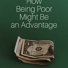 Poverty, poverty threshold, poverty in the united states pages: What Are The Advantages And Disadvantages Of Being Poor And In Poverty Toughnickel Money