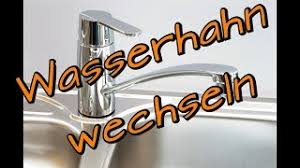Möbel und gebrauchte haushaltsgeräte kaufen und verkaufen mit kostenlosen kleinanzeigen. Wasserhahn Wechseln Fur Jedermann Leicht Gemacht Youtube