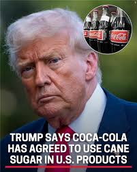 The company did not confirm the change.  https://www.wymt.com/2025/07/17/trump-says-coca-cola-will-use-real-sugar-its-us-flagship-drink/