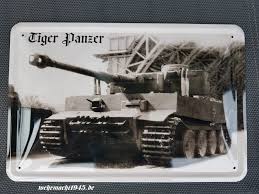 Panzerkampfwagen vi tiger (8,8 cm l/56) ausf. Tiger Panzer Blechschild Wehrmacht1945 De