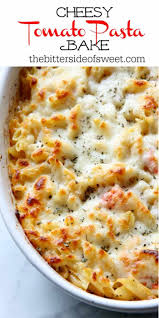 This Cheesy Tomato Pasta Bake Is An Irresistible Casserole The Whole Family Will Nosh It Yummy Pasta Recipes Tomato Pasta Bake Baked Pasta Recipes Vegetarian