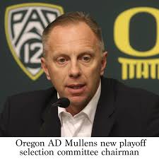 Oregon AD Mullens new playoff selection committee chairman