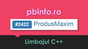 Calculați minimul a trei numere naturale(x, y, z) date. Limbajul C Problema 2422 Produsmaxim De Pe Site Ul Pbinfo Ro By Kalytheo