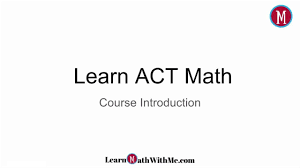 Learn Act Math Act Prep Video Course With Over 150 Act Type Math Questions And Answers Act Math Math Courses Math