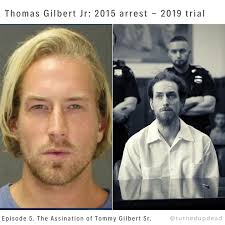 Episode 5 The Assassination of Thomas Gilbert Sr