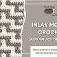 Inlay Mosaic Crochet (Advanced Beginner) event image