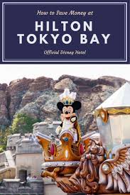3 Deals 3 Packages At Hilton Tokyo Bay Disneyland Green Vacation Deals Tokyo Disneyland Disneyland Vacation Tokyo Bay