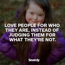 Love People For Who They Are Inspirational Words Words Inspirational Quotes