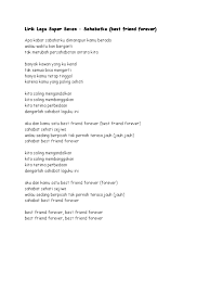 Mengapa terjadi oh pada diri ini haruskah ku meneruskan lagi kisah kita yang telah kita bina bersama kini telah hancur karena kau memilih dia. Lagu Persahabatan Antara Kita