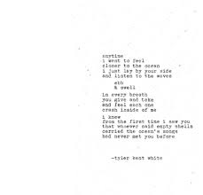 Can I Lay By Your Side These 30 Instagram Poems By Tyler Kent White Will To Give You The Feels I Will Always Love You Quotes Always Love You Quotes Wave Quotes
