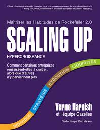 Traduction management anglais à toulon. Scaling Up Hypercroissance Verne Harnish Et L Equipe Gazelles Traduction Par Cleo Maheux 9782981667700 Books Amazon Ca